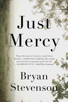 Just Mercy, by Bryan Stevenson